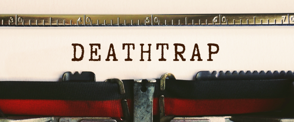 Deathtrap show artwork
